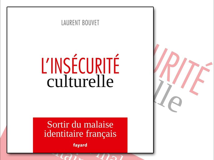 كتاب انعدام الأمن الثقافي وقلق الهوية الفرنسية