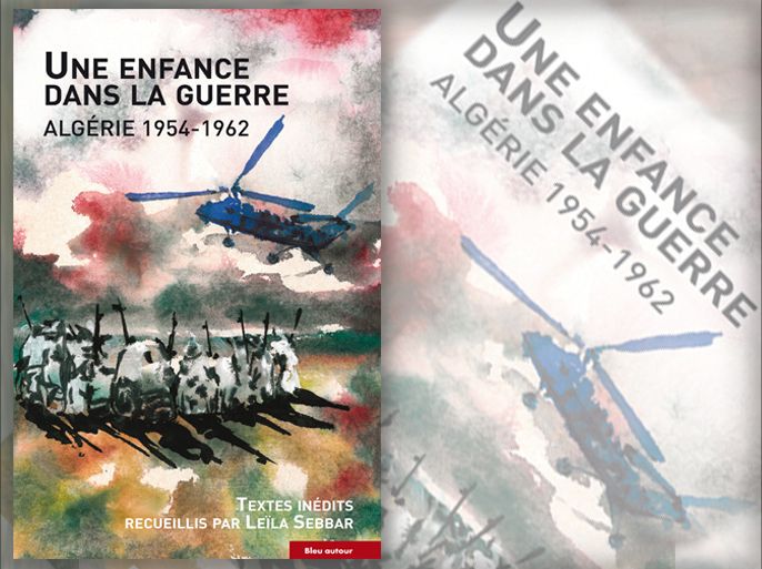 غلاف كتاب "طفولة في الحرب، الجزائر 1954 ـ 1962".