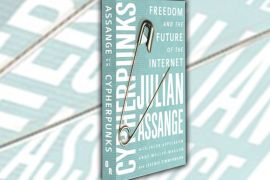 غلاف كتاب جوليان أسانج.. المشفرون البرمجيون.. الحرية ومستقبل الانترنت