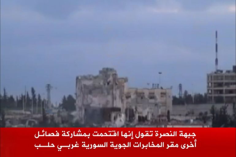 جبهة النصرة تقتحم مبنى المخابرات الجوية بحلب