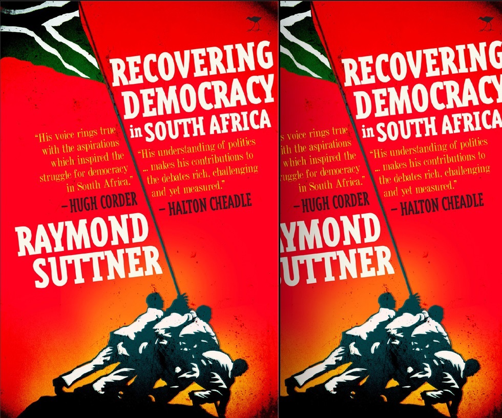 كتاب ريموند سوتنربعنوان استعادة الديموقراطية في جنوب أفريقيا 2015