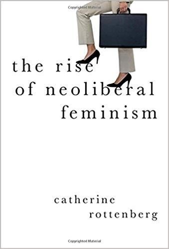 كتاب صعود النسوية النيوليبرالية من تأليف كاثرين روتينبرغ  (مواقع التواصل )