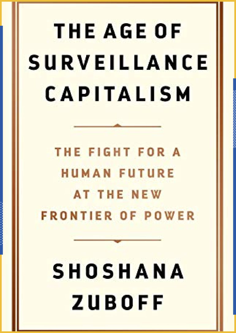 The era of surveillance capitalism