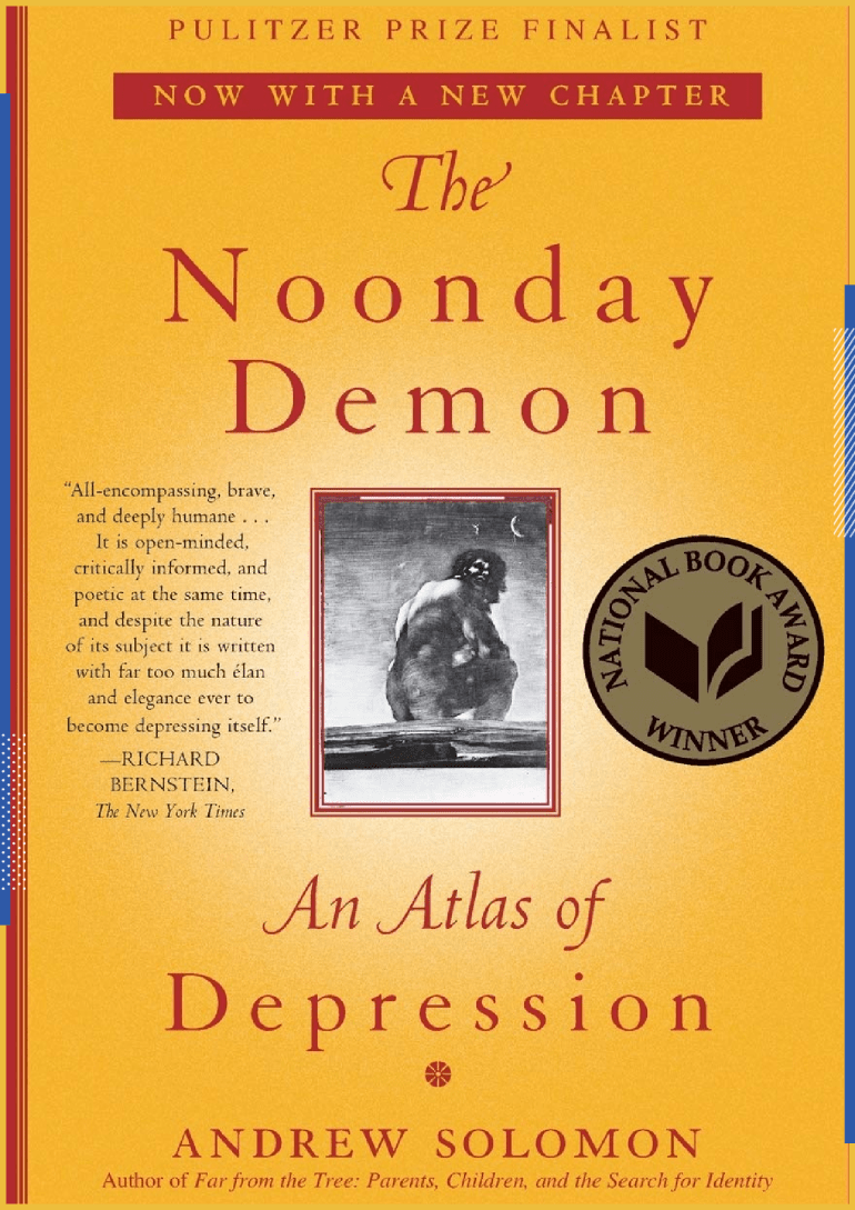 The Noonday Demon An atlas of depression