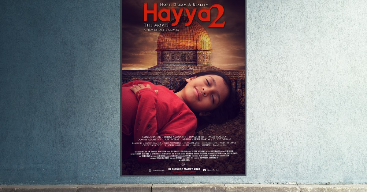 الفيلم الإندونيسي "هيا 2".. حينما تواجه آلام العالم بقلب طفلة فلسطينية