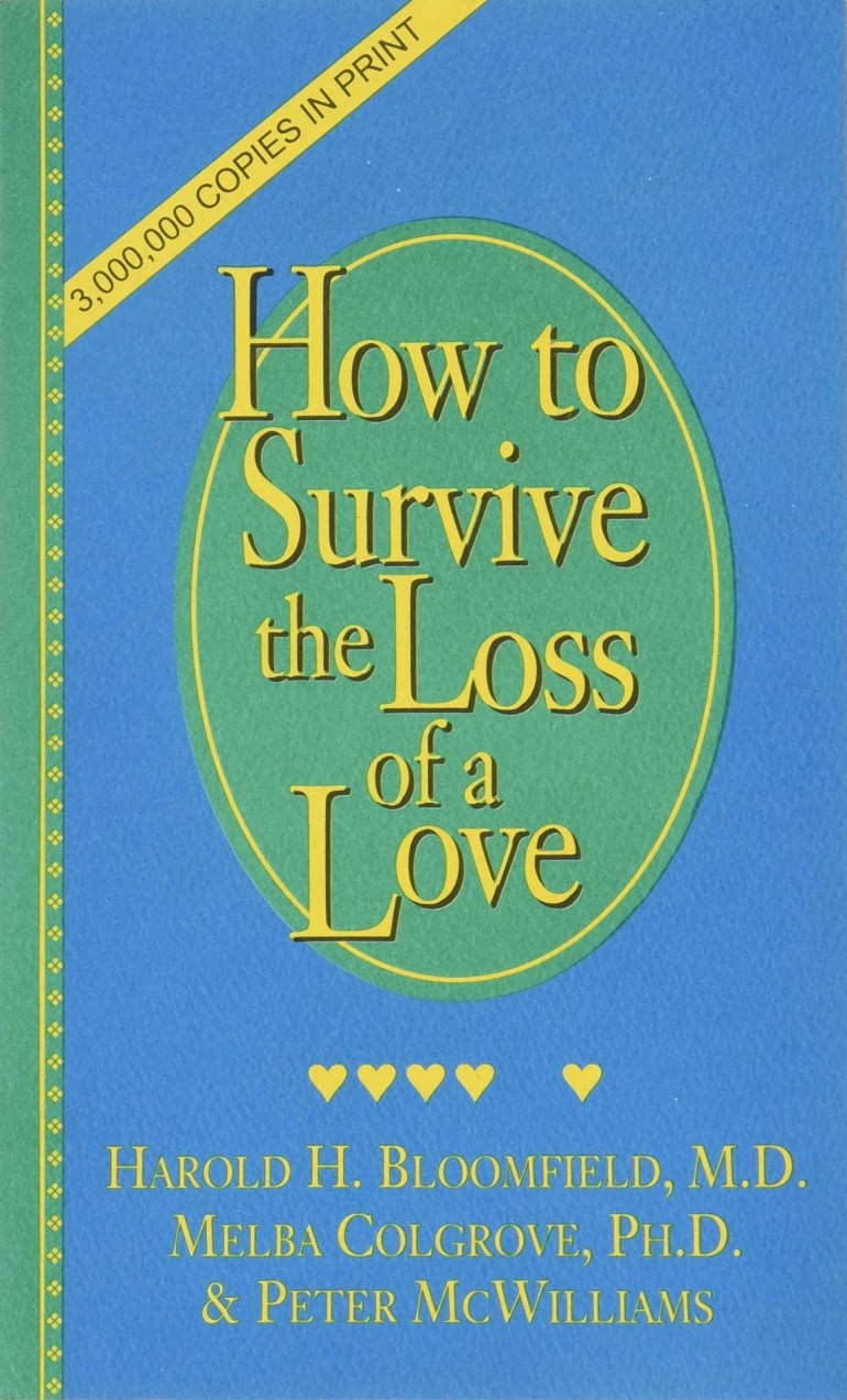كتاب "How to Survive the Loss of a Love"