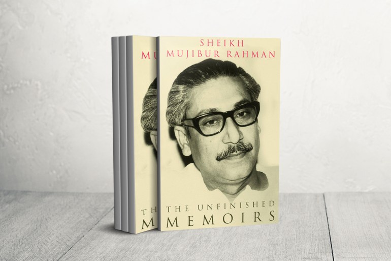 sheikh mujibur rahman the unfinished memoirs